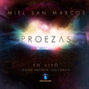 Miel San Marcos - Proezas (CD)